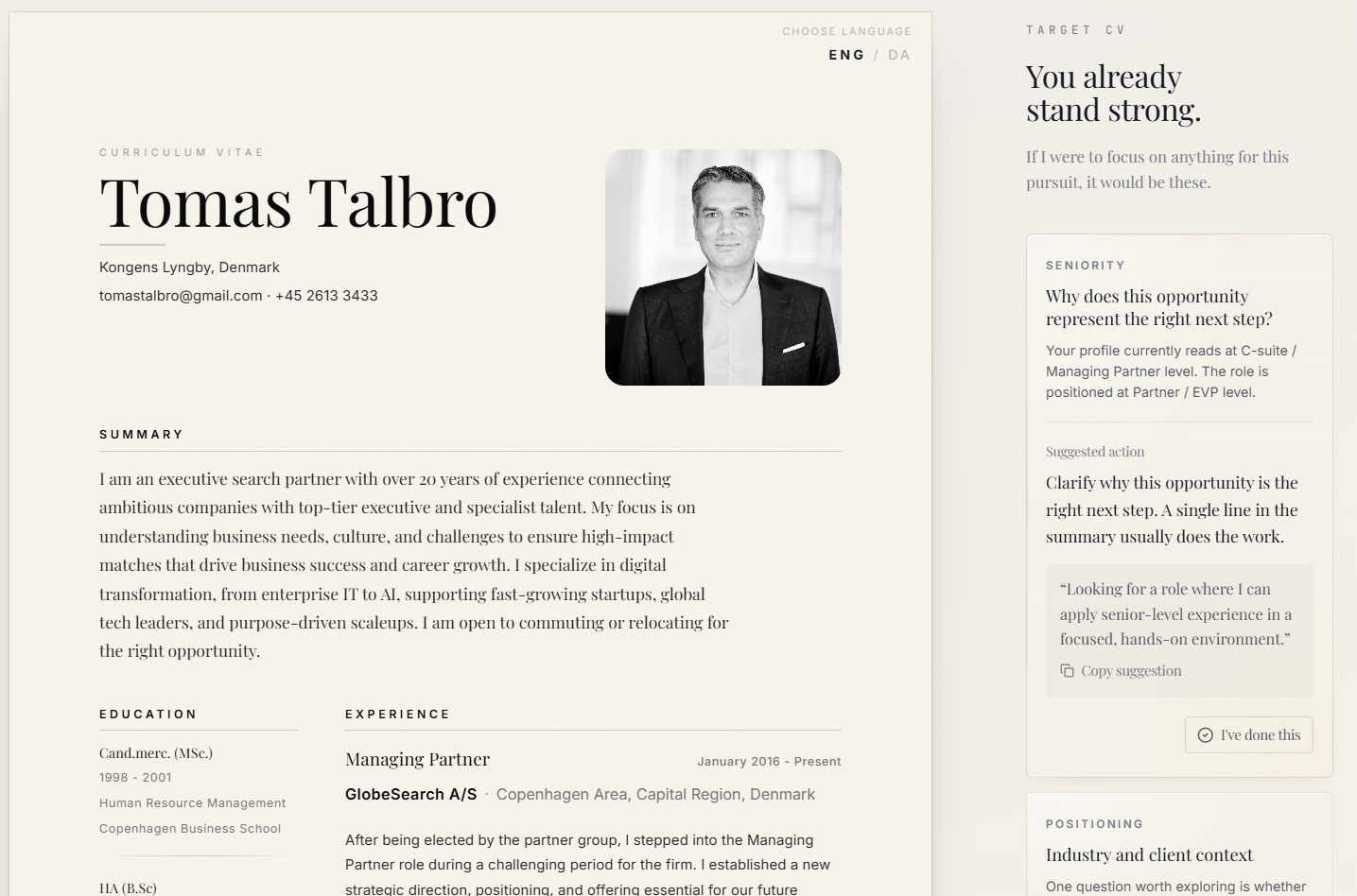 Tailored Applications. Target CV. A reading of how your manuscript meets the role.